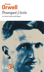 Pourquoi j’écris et autres textes politiques - Orwell George ; Chénetier Marc