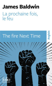 La prochaine fois, le feu. The Fire Next Time, Edition bilingue français-anglais - Baldwin James ; Sciama Michel