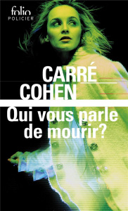 Qui vous parle de mourir ? - Carré Gérard ; Cohen Didier