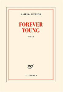 Forever young - Le Moing Maruska