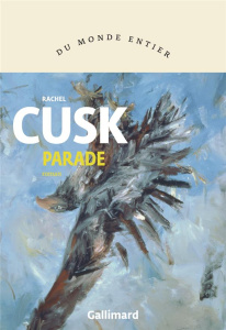 Parade - Cusk Rachel ; Longre Blandine