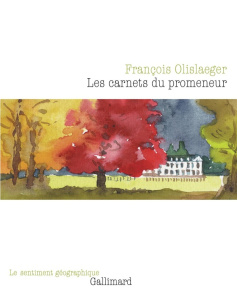 Les carnets du promeneur - Olislaeger François