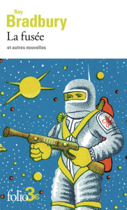 La fusée et autres nouvelles - Bradbury Ray ; Andronikof Constantin ; Mariot Brig