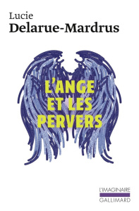 L'ange et les pervers - Delarue-Mardrus Lucie ; Ghar Léna ; Folivéli Joann