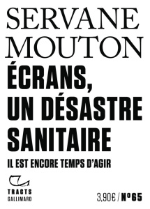 Ecrans, un désastre sanitaire. Il est encore temps d'agir - Mouton Servane