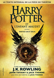 Harry Potter et l'enfant maudit - Parties 1 et 2 - Rowling J.K. ; Tiffany John ; Thorne Jack ; Ménard