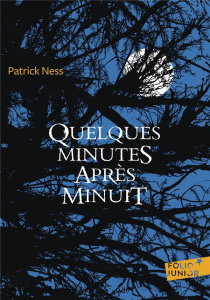 Quelques minutes après minuit - Ness Patrick