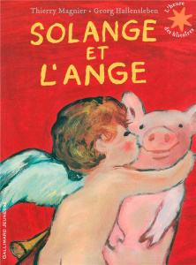 Solange et l'ange - Magnier Thierry ; Hallensleben Georg