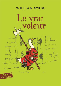 Le vrai voleur - Steig William ; Hérisson Janine ; Robillot Henri