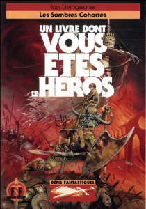 Défis fantastiques Tome 15 : Les sombres cohortes - Livingstone Ian ; Williams Nik ; Chassériau Noël