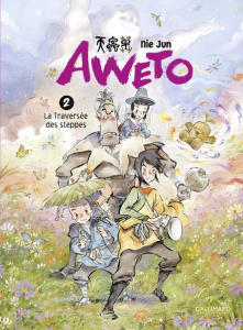 Aweto Tome 2 : La Traversée des steppes - Nie Jun ; Zhao Qingyuan ; Grivel Nicolas