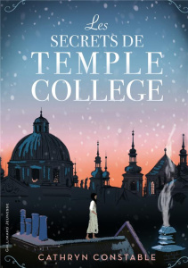 Les secrets de Temple College - Constable Cathryn ; Marchand Alice