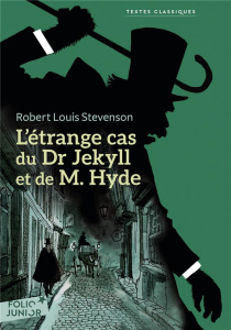 L'étrange cas du Dr Jekyll et de M. Hyde - Stevenson Robert Louis ; Reichen Charles-Albert ;