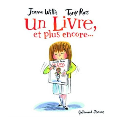 Un livre, et plus encore... - Willis Jeanne ; Ross Tony ; Rubio Vanessa