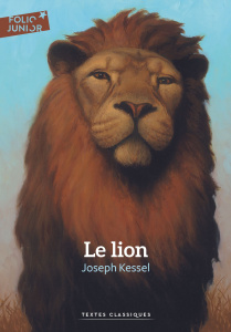 Le lion - Kessel Joseph ; Spire Marie-Ange