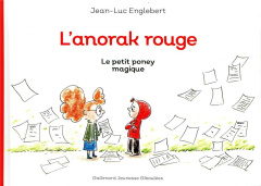 L'anorak rouge Tome 2 : Le petit poney magique - Englebert Jean-Luc