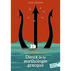 Dieux de la mythologie grecque - Adam Marie-Thérèse