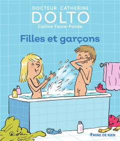 Filles et garçons - Dolto-Tolitch Catherine ; Faure-Poirée Colline