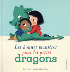 Les bonnes manières pour les petits dragons - Hart Caryl ; Beardshaw Rosalind