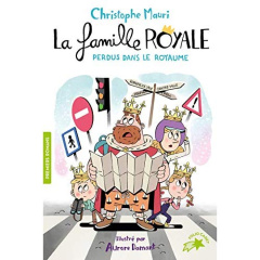 La famille royale Tome 8 : Perdus dans le royaume - Mauri Christophe ; Damant Aurore