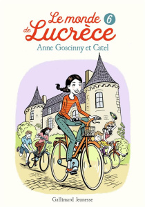 Le monde de Lucrèce Tome 6 - Goscinny Anne