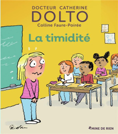 La timidité - Dolto-Tolitch Catherine ; Faure-Poirée Colline