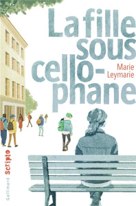 La fille sous cellophane - Leymarie Marie