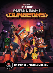 Le guide Minecraft Dungeons. Un manuel pour les héros - COLLECTIF/MARSH