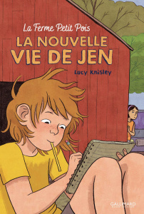 La Ferme Petit Pois. Tome 1 : La nouvelle vie de Jen - Knisley Lucy ; Casse-Castric Emmanuelle