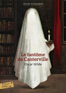 Le fantôme de Canterville. Suivi de Le crime de lord Arthur Savile - Wilde Oscar ; Robillot Henri ; Spire Marie-Ange