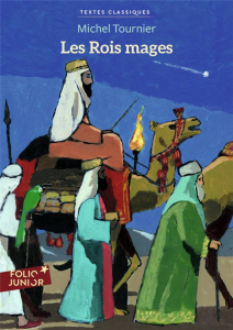 Les Rois Mages - Tournier Michel ; Leblanc Jean-Noël