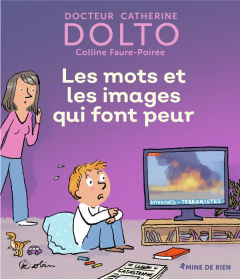 Les mots et les images qui font peur - Dolto-Tolitch Catherine ; Faure-Poirée Colline