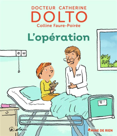 L'opération - Faure-Poirée Colline ; Dolto-Tolitch Catherine