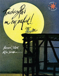 Touchez pas au roquefort ! - Bernard Stone ; Steadman Ralph ; Ménard Jean-Franç