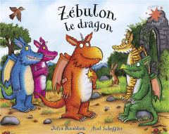 Zébulon le dragon - Donaldson Julia ; Scheffler Axel ; Krief Anne