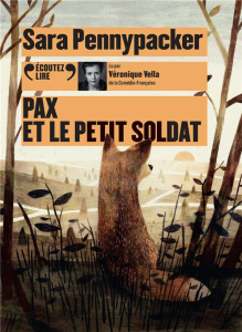 Pax et le petit soldat. 1 CD audio MP3 - Pennypacker Sara ; Fiore Faustina ; Vella Véroniqu