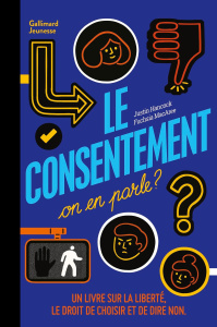 Le consentement on en parle ? - Hancock Justin ; MacAree Fuchsia ; Bouazzouni Nora