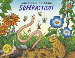 Superasticot - Donaldson Julia ; Scheffler Axel ; Gibert Catherin