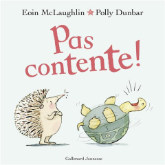 Pas contente ! - McLaughlin Eoin ; Dunbar Polly