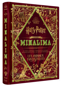Harry Potter - La Magie de MinaLima. Les animaux fantastiques - MINALIMA