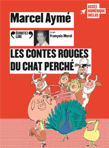 Les contes rouges du chat perché. 1 CD audio MP3 - Aymé Marcel ; Morel François