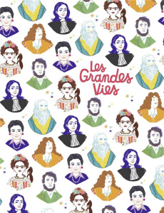 Les Grandes Vies. Coffret en 6 volumes : Simone Veil ; Molière ; Gisèle Halimi ; Frida Kahlo ; Henry - Motrot Isabelle ; Fontanel Béatrice ; Attiogbé Mag
