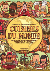 Cuisines du monde. Un inventaire savoureux de l'histoire, de la culture, des produits et des traditi - Mizielinska Aleksandra ; Mizielinski Daniel ; Bara