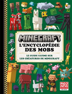 Minecraft L'encyclopédie des mobs. Le guide ultime sur les créatures de Minecraft - Stone Tom ; Lee George ; Fil Alexandre