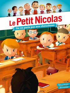 Le Petit Nicolas Tome 16 : On ne parle pas aux chouchous ! - Kecir-Lepetit Emmanuelle ; Goscinny René