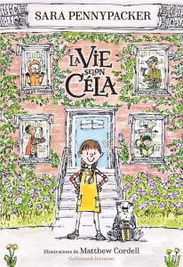 La vie selon Céla - Pennypacker Sara ; Cordell Matthew ; Fiore Faustin