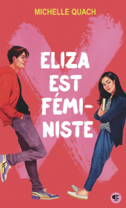 Eliza est féministe - Quach Michelle ; Troin Isabelle