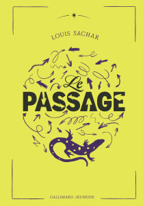 Le passage. Edition collector - Sachar Louis ; Ménard Jean-François