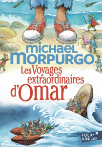 Les voyages extraordinaires d'Omar - Morpurgo Michael ; Foreman Michael ; Lopez Julie