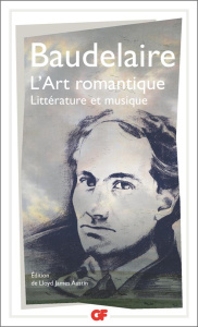 L'Art romantique. Littérature et musique - Baudelaire Charles ; Austin Lloyd James